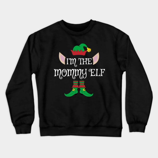 I'm The Mommy Christmas Elf Crewneck Sweatshirt by Meteor77